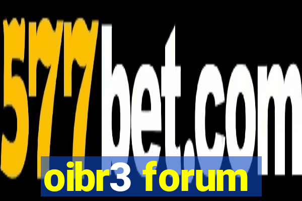 oibr3 forum